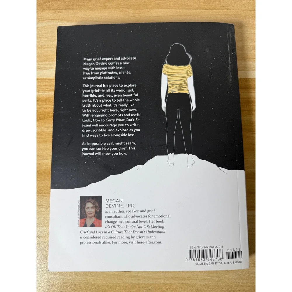 How to Carry What Can't Be‎ Fixed Grief Journal Prompts Megan Devine